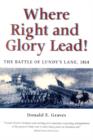 Where Right and Glory Lead! : Battle of Lundy's Lane, 1814 - Book