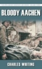 Bloody Aachen : The Spellmount Siegfried Line Series Volume Three - Book