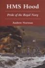 HMS Hood : Pride of the Royal Navy - Book