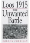 Loos 1915: The Unwanted Battle - Book