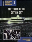 The Third Reich Day by Day : Spellmount Military Handbooks 4 - Book