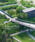 Rainwater Park : Stormwater Management and Utilization in Landscape Design - Book