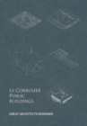 Le Corbusier Public Buildings - Book