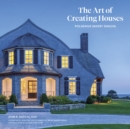 The Art of Creating Houses : Polhemus Savery DaSilva - Book