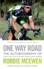 One Way Road : The Autobiography of Robbie McEwen - eBook