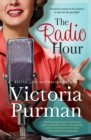 The Radio Hour : the charming and funny new novel of 2024 from bestselling author of The Nurses War, for readers of LESSONS IN CHEMISTRY and HIDDEN FIGURES - eBook