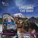 Shielding the Baby - eAudiobook