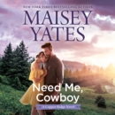 Need Me, Cowboy - eAudiobook