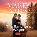 The Rancher's Wager - eAudiobook