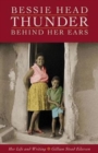 Bessie Head : Thunder Behind Her Ears Her Life and Writing - Book