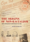 The Origins of Non-Racialism : White opposition to apartheid in the 1950s - Book