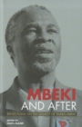 Mbeki and After : Reflections on the Legacy of Thabo Mbeki - Book