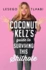 Coconut Kelz's Guide to Surviving This Shithole - eBook