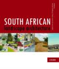 South African landscape architecture : A compendium - Book