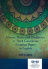 Nation, power and dissidence in third generation Nigerian poetry in English - Book