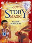 Our story magic - Book