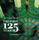 The University of Auckland : The First 125 Years - Book