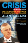 Crisis : One Central Bank Governor and the Global Financial Collapse. Updated edition - Book