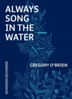 Always Song in the Water : An Oceanic Sketchbook - Book