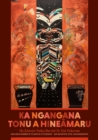 Ka Ngangana Tonu a Hineamaru : He Korero Tuku Iho no Te Tai Tokerau - Book