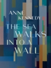 The Sea Walks into a Wall - Book