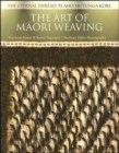 The Art of M?ori Weaving : The Eternal Thread - Book