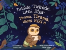Twinkle, Twinkle, Little Star : Tirama, Tirama, Whetu Riki e - eBook