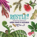 Rustle! : Donovan Bixley's Plants of Aotearoa - Book