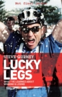Lucky Legs : What I've Learned About Winning and Losing - eBook