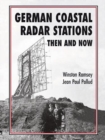 German Coastal Radar Stations Then and Now - Book