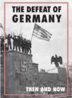 Defeat of Germany: Then and Now - Book