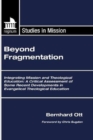 Beyond Fragmentation : Integrating Mission and Theological Education - eBook