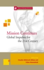 Mission Continues : Global Impulses for the 21st Century 4 - eBook
