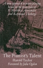 The Pianist's Talent : A New Approach to Piano Playing Based on the Principles of F. Matthias Alexander and Raymond Thiberge - Book