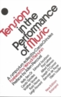 Tensions in the Performance of Music : A Symposium - Book