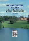 Oxfordshire Walks : Oxford, the Cotswolds and the Cherwell Valley v. 1 - Book