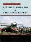 Railway Memories No. 31. Retford, Worksop and Sherwood Forest - Book