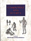 Computers and Society : Citizenship in the Information Age - Book