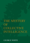 The Mystery of Collective Intelligence - eBook