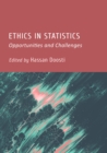 Ethics in Statistics : Opportunities and Challenges - eBook