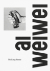 Ai Weiwei: Making Sense - Book