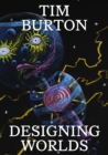 Tim Burton : Designing Worlds - Book