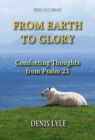 From Earth to Glory - Psalm 23 - Book