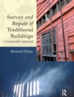 Survey and Repair of Traditional Buildings : A Sustainable Approach - Book