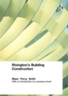 Rivington's Building Construction - Book