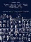 Plastering Plain and Decorative: 4th Revised Edition - Book