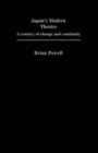 Japan's Modern Theatre : A Century of Change and Continuity - Book