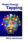 Modern Energy Tapping MET : Engaging The Power Of The Positives For Health, Wealth & Happiness - Book