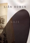 Sian Bowen : Gaze - Book