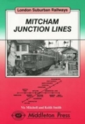 Mitcham Junction Lines : from Peckham Rye, West Croydon, Sutton and Wimbledon - Book